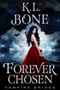 Title: Forever Chosen, Author: K. L. Bone