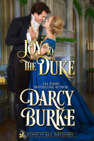 Title: Joy to the Duke, Author: Darcy Burke