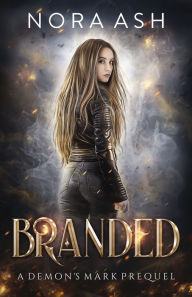 Title: Branded, Author: Nora Ash