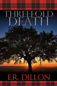 Title: Threefold Death, Author: E. R. Dillon