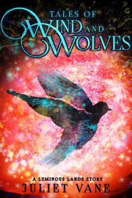 Title: Tales of Wind and Wolves, Author: Juliet Vane