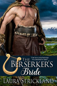 Title: The Berserker's Bride, Author: Laura Strickland