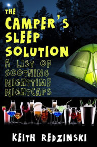 Title: The Camper's Sleep Solution, Author: Keith Redzinski