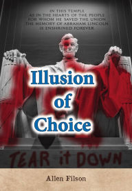 Title: Illusion of Choice, Author: Allen Filson