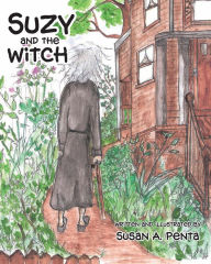 Title: Suzy and the Witch, Author: Susan A. Penta