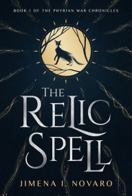 Title: The Relic Spell, Author: Jimena I. Novaro