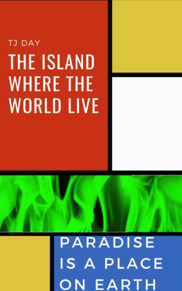 The Island Where The World Live