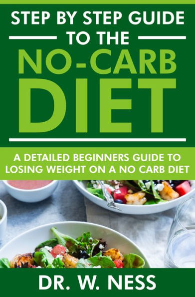 Step by Step Guide to the No-Carb Diet