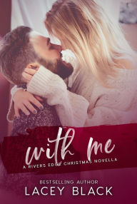 Title: With Me, Author: Lacey Black