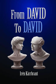 Title: From David to David, Author: Iren Karrbrant