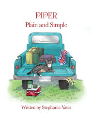 Title: Piper Plain and Simple, Author: Stephanie Yates