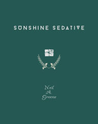 Title: Sunshine Sedative, Author: Neil A. Greene