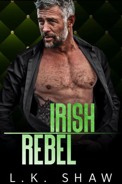 Irish Rebel: An Age Gap Mafia Romance