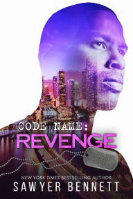 Title: Code Name: Revenge, Author: Sawyer Bennett