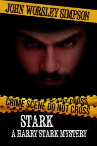 Title: Stark, A Harry Stark Mystery, Author: John Worsley Simpson