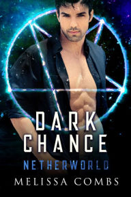 Title: Dark Chance, Author: Melissa Combs