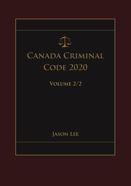 Canada Criminal Code 2020 Volume 2/2