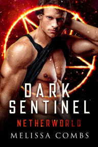 Title: Dark Sentinel, Author: Melissa Combs