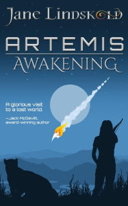 Title: Artemis Awakening, Author: Jane Lindskold