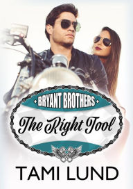 Title: The Right Tool, Author: Tami Lund