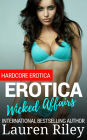 Erotica Wicked Affairs: Hardcore Erotica