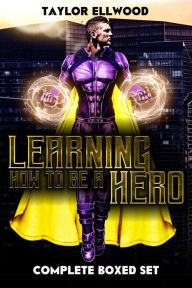 Title: Learning How to be a Hero Boxset: The Complete Series, Author: Taylor Ellwood