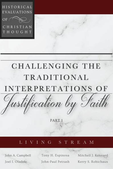 Challenging the Traditional Interpretations of Justification by Faith, Part 1