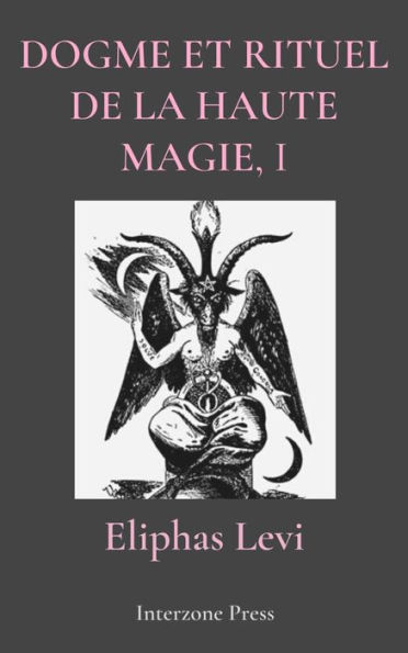 Dogme et Rituel de la Haute Magie Part I