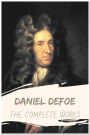 Daniel Defoe The Complete Works: Collection Includes Moll Flanders, Robinson Crusoe, Fortunate Mistress, Dickory Cronke, & More