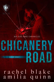 Title: Chicanery Road, Author: Rachel Blake