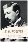 E. M. Forster The Best Works: Collection Includes A Room With A View, Howards End, The Celestial Omnibus, The Longest Journey, And More