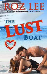 Title: The Lust Boat, Author: Roz Lee