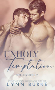 Title: Unholy Temptation: A Brother's Best Friend Gay Romance, Author: Lynn Burke