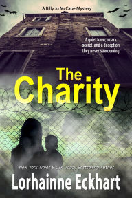 Title: The Charity, Author: Lorhainne Eckhart