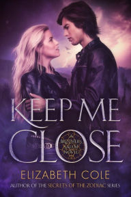 Title: Keep Me Close: A Paranormal Romance, Author: Elizabeth Cole