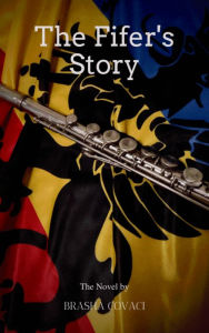 Title: The Fifer's Story, Author: Brasha Covaci