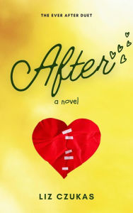 Title: After, Author: Liz Czukas