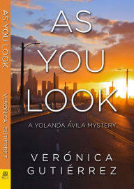 Title: As You Look, Author: Verónica Gutiérrez
