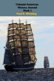 Title: A Year of Indiana History Stories - Book 1: A Journal of Indiana Events, Author: Paul R. Wonning