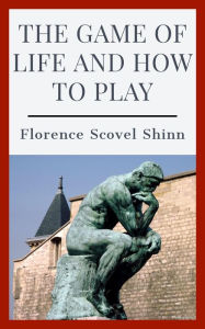 Title: The Game of Life and How to Play It, Author: Florence Scovel Shinn