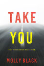 Take You (A Rylie Wolf FBI Suspense ThrillerBook Five)