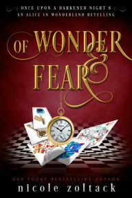 Title: Of Wonder and Fear, Author: Nicole Zoltack