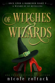 Title: Of Witches and Wizards, Author: Nicole Zoltack