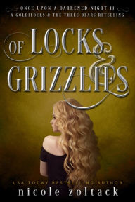 Title: Of Locks and Grizzlies, Author: Nicole Zoltack