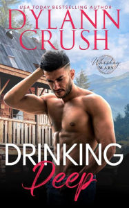 Title: Drinking Deep: A Small Town One Night Stand Boss Romance, Author: Dylann Crush