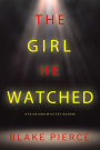 The Girl He Watched (A Paige King FBI Suspense ThrillerBook 6)
