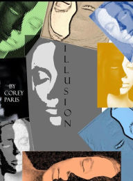 Title: ILLUSION, Author: Corey Paris