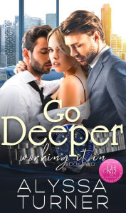 Title: Go Deeper, Author: Alyssa Turner