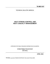 Title: Technical Bulletin, Medical TB MED 507 Heat Stress Control and Heat Casualty Management April 2022, Author: United States Government Us Army