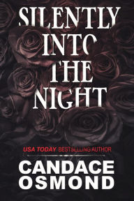 Title: Silently Into the Night: A Gothic Contemporary Grim Reaper Romance, Author: Candace Osmond